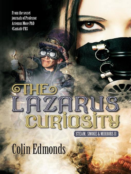 Title details for The Lazarus Curiosity by Colin Edmonds - Available